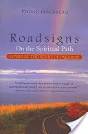 Diaľničné známky: Na duchovnej ceste - život v srdci paradoxu - Roadsigns: On the Spiritual Path--Living at the Heart of Paradox