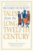 Príbehy z dlhého dvanásteho storočia: Vzostup a pád anjelskej ríše - Tales from the Long Twelfth Century: The Rise and Fall of the Angevin Empire