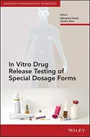 In vitro testovanie uvoľňovania liečiv zo špeciálnych liekových foriem - In Vitro Drug Release Testing of Special Dosage Forms