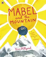 Mabel a hora - príbeh o viere v seba samého - Mabel and the Mountain - a story about believing in yourself