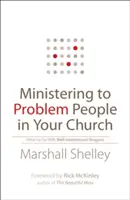Služba problémovým ľuďom vo vašom zbore: Čo robiť s drakmi s dobrými úmyslami - Ministering to Problem People in Your Church: What to Do with Well-Intentioned Dragons