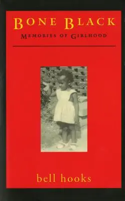 Čierna kosť: Spomienky na dievčenské roky - Bone Black: Memories of Girlhood