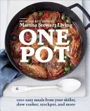 One Pot: 120+ jednoduchých jedál z vašej panvice, pomalého hrnca, hrnca na varenie a ďalších: Kuchařka z kuchynského hrnca: 1. - One Pot: 120+ Easy Meals from Your Skillet, Slow Cooker, Stockpot, and More: A Cookbook