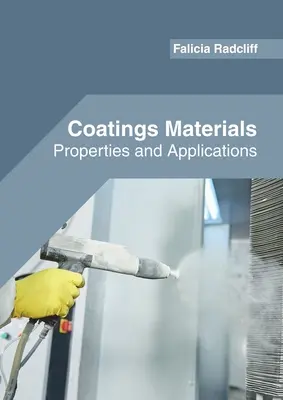 Povlakové materiály: Vlastnosti a aplikácie - Coatings Materials: Properties and Applications