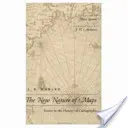 Nová povaha máp: Eseje z dejín kartografie - The New Nature of Maps: Essays in the History of Cartography