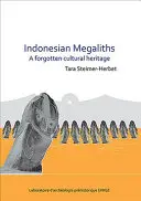 Indonézske megality: Zabudnuté kultúrne dedičstvo - Indonesian Megaliths: A Forgotten Cultural Heritage