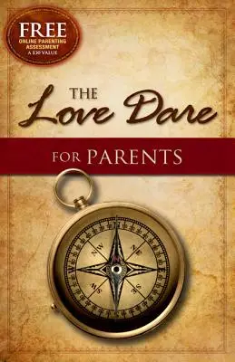 Výzva lásky pre rodičov - The Love Dare for Parents