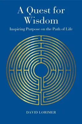 Hľadanie múdrosti: Inšpirujúci cieľ na ceste životom - A Quest for Wisdom: Inspiring Purpose on the Path of Life
