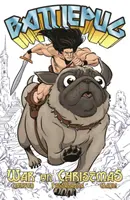 Battlepug 1. diel: Vojna o Vianoce - Battlepug Volume 1: War on Christmas