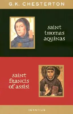 Svätý Tomáš Akvinský a svätý František z Assisi: S úvodmi Ralpha McLnernyho a Josepha Pearcea - St. Thomas Aquinas and St. Francis of Assisi: With Introductions by Ralph McLnerny and Joseph Pearce
