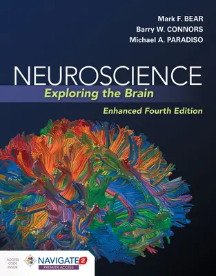 Neuroveda: Neurológia: Skúmanie mozgu, rozšírené vydanie: Neurológia: skúmanie mozgu, rozšírené vydanie - Neuroscience: Exploring the Brain, Enhanced Edition: Exploring the Brain, Enhanced Edition