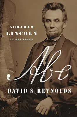 Abe: Abraham Lincoln vo svojej dobe - Abe: Abraham Lincoln in His Times