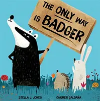 Jediná cesta je jazvec - Only Way is Badger