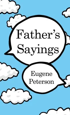 Otcove výroky - Father's Sayings