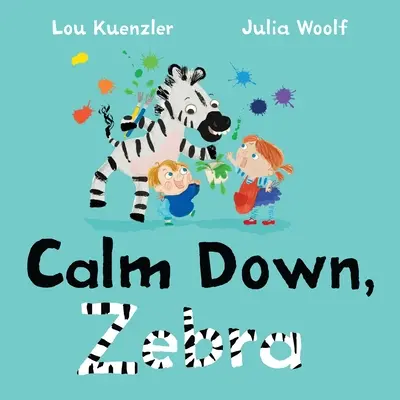 Upokoj sa, Zebra - Calm Down, Zebra