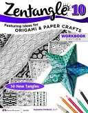 Zentangle 10: Rozmerné projekty zapletania - Zentangle 10: Dimensional Tangle Projects