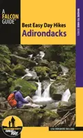 Najlepšie jednoduché jednodňové túry v Adirondacku - Best Easy Day Hikes Adirondacks