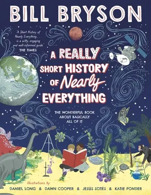 Skutočne krátke dejiny takmer všetkého - Really Short History of Nearly Everything