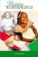 Výchova černošských dievčat - Raising Black Girls