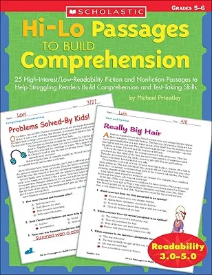Hi-Lo Passages to Build Comprehension: 5. a 6. ročník: 25 úryvkov z beletrie a literatúry faktu s vysokým záujmom a nízkou čitateľnosťou, ktoré pomáhajú čitateľom s problémami pri budovaní porozumenia - Hi-Lo Passages to Build Comprehension: Grades 5?6: 25 High-Interest/Low Readability Fiction and Nonfiction Passages to Help Struggling Readers Build C