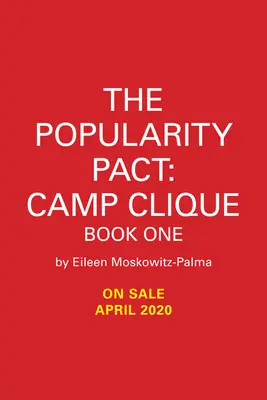 Pakt popularity: Táborová družina: Kniha prvá - The Popularity Pact: Camp Clique: Book One