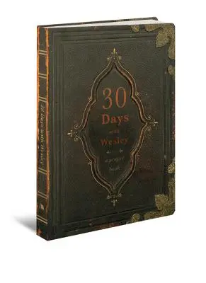 30 dní s Wesleym: Modlitebník - 30 Days with Wesley: A Prayer Book
