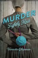 Vražda tesne pletená - Murder Tightly Knit