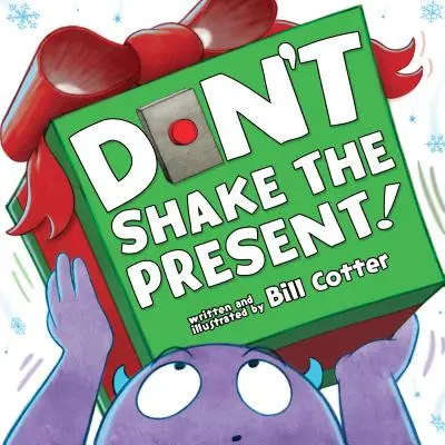 Netriasť darčekom! - Don't Shake the Present!