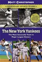 New York Yankees: Legendárne športové tímy - The New York Yankees: Legendary Sports Teams