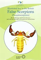 Ilustrovaný kľúč k britským nepravým škorpiónom - (Pseudoscorpions) - Illustrated Key to the British False Scorpions - (Pseudoscorpions)