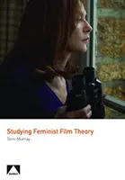 Štúdium feministickej filmovej teórie - Studying Feminist Film Theory