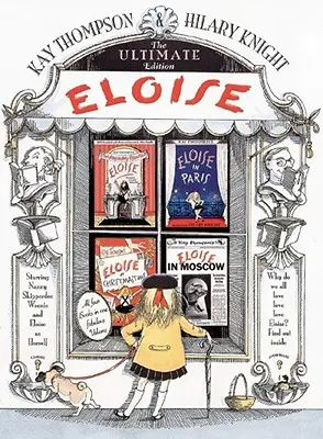 Eloise: Eloise: Najdôležitejšie vydanie - Eloise: The Ultimate Edition