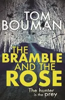 Ostružina a ruža - Bramble and the Rose