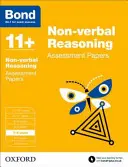 Bond 11+: Batohy pre maturantov: Neverbálne uvažovanie: 7-8 rokov: Hodnotiace dokumenty - Bond 11+: Non-verbal Reasoning: Assessment Papers - 7-8 years