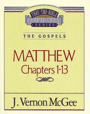 Thru the Bible Vol. 34: The Gospels (Matthew 1-13), 34