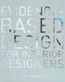 Dôkazmi podložený dizajn pre interiérových dizajnérov - Evidence-Based Design for Interior Designers