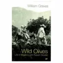 Divoké olivy - Život na Malorke s Robertom Gravesom - Wild Olives - Life in Majorca With Robert Graves