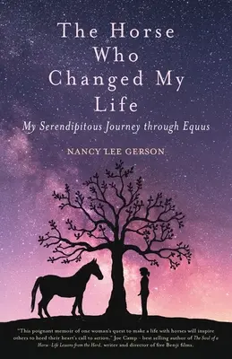Kôň, ktorý mi zmenil život: Moja náhodná cesta cez Equus - The Horse Who Changed My Life: My Serendipitous Journey through Equus