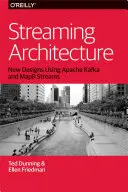 Prúdová architektúra: Nové návrhy s využitím Apache Kafka a Mapr Streams - Streaming Architecture: New Designs Using Apache Kafka and Mapr Streams