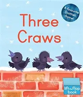 Tri plazy: Škótska rýmovačka so zdvíhacími klapkami - Three Craws: A Lift-The-Flap Scottish Rhyme