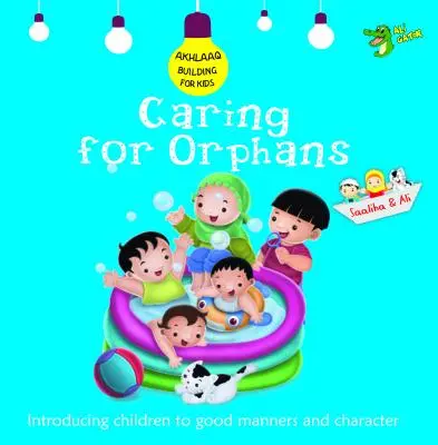Starostlivosť o siroty: Dobré mravy a charakter - Caring for Orphans: Good Manners and Character