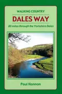 Dales Way - 80 míľ cez Yorkshire Dales - Dales Way - 80 Miles Through the Yorkshire Dales