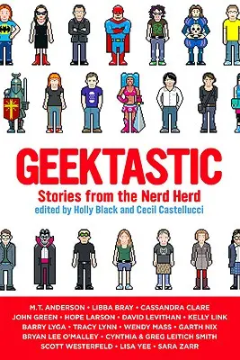 Geektastic: Príbehy zo stáda šprtov - Geektastic: Stories from the Nerd Herd