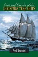 Životy a legendy vianočných lodí - Lives and Legends of the Christmas Tree Ships