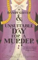 Dandy Gilver a nevhodný deň na vraždu - Dandy Gilver and an Unsuitable Day for a Murder