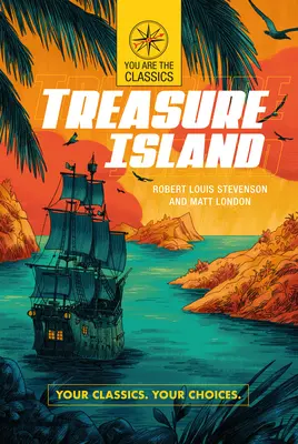 Ostrov pokladov: Vaša klasika. Vaše voľby. - Treasure Island: Your Classics. Your Choices.