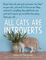 Všetky mačky sú introverti - All Cats Are Introverts