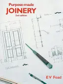Účelové stolárstvo (Foad Edward (predtým hlavný lektor stavebnej fakulty Guildford College of Technology)) - Purpose-Made Joinery (Foad Edward (formerly Principal Lecturer Construction Department Guildford College of Technology))