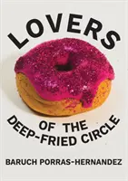 Milovníci fritovaného kruhu - Lovers of the Deep-Fried Circle