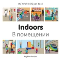 Moja prvá dvojjazyčná kniha-vnútri (anglicko-ruská) - My First Bilingual Book-Indoors (English-Russian)